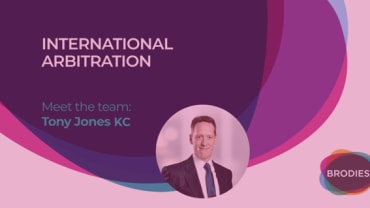 International Arbitration - Meet the team: Tony Jones KC